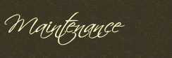 Maintenance